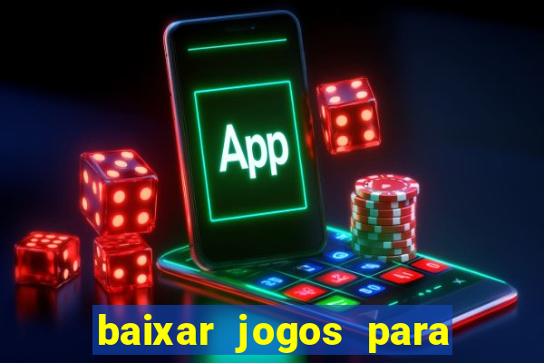 baixar jogos para ganhar dinheiro