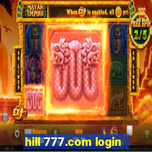 hill 777.com login