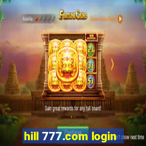 hill 777.com login