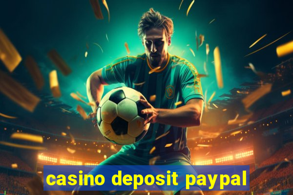 casino deposit paypal