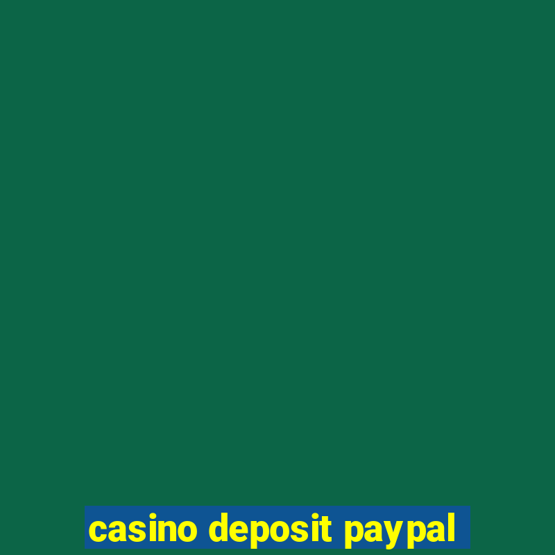 casino deposit paypal