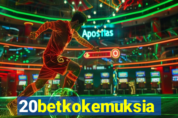 20betkokemuksia