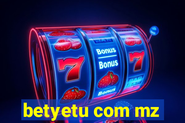 betyetu com mz