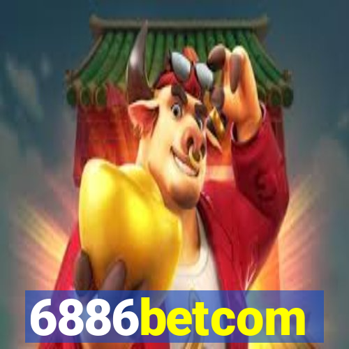 6886betcom