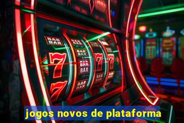 jogos novos de plataforma