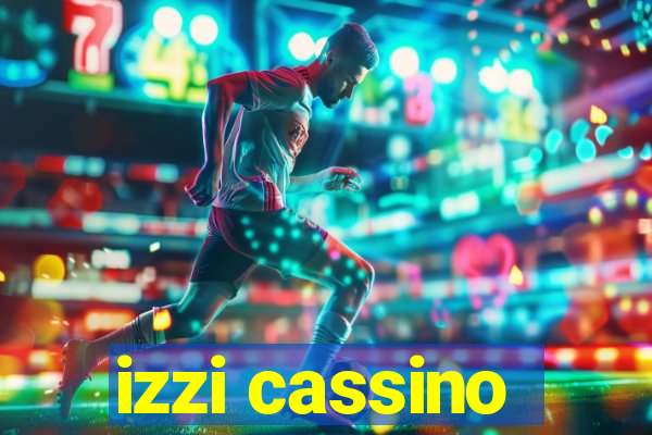 izzi cassino