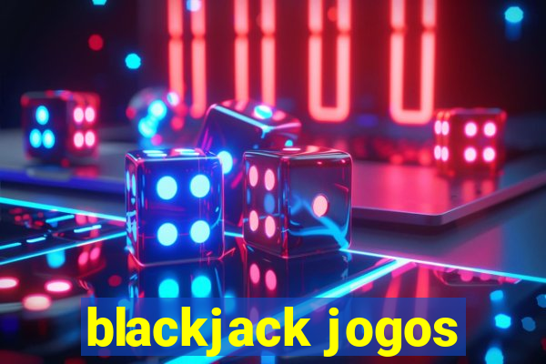 blackjack jogos