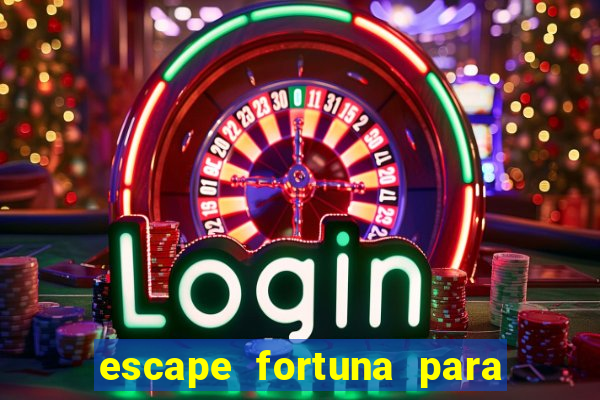 escape fortuna para pop 110