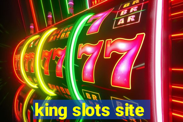 king slots site