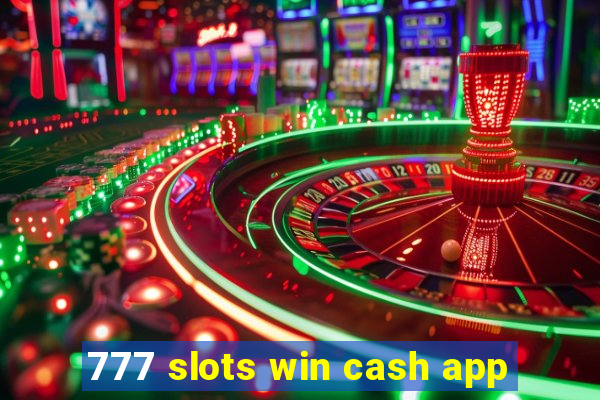 777 slots win cash app