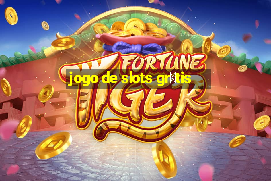 jogo de slots gr谩tis