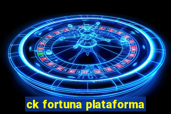 ck fortuna plataforma