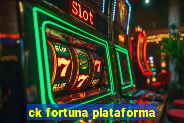 ck fortuna plataforma