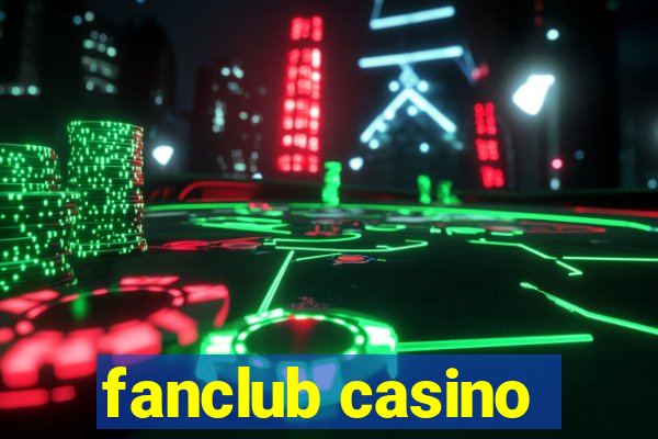 fanclub casino