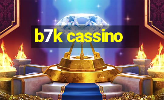 b7k cassino