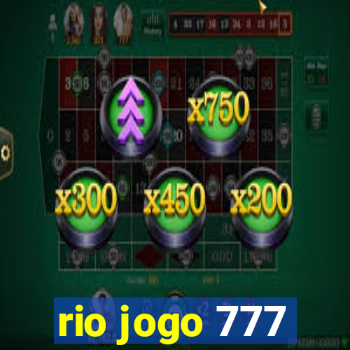 rio jogo 777