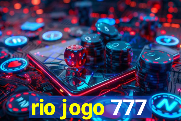 rio jogo 777