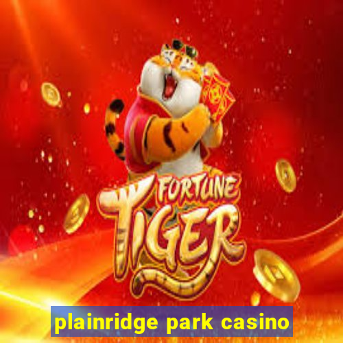 plainridge park casino