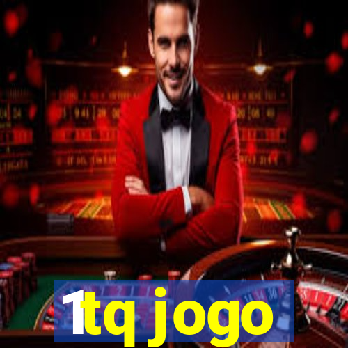 1tq jogo