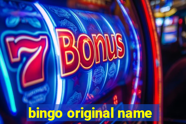 bingo original name