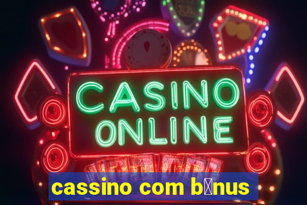 cassino com b么nus