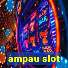 ampau slot