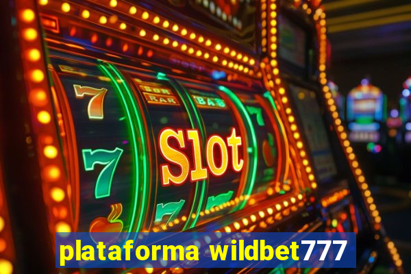 plataforma wildbet777