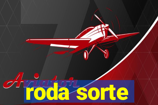 roda sorte