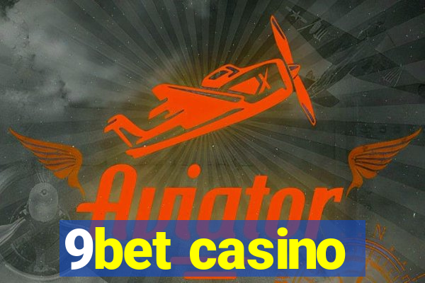 9bet casino