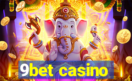 9bet casino