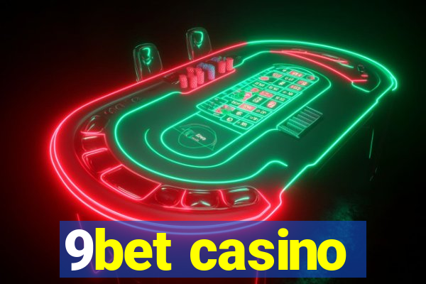 9bet casino