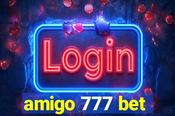 amigo 777 bet