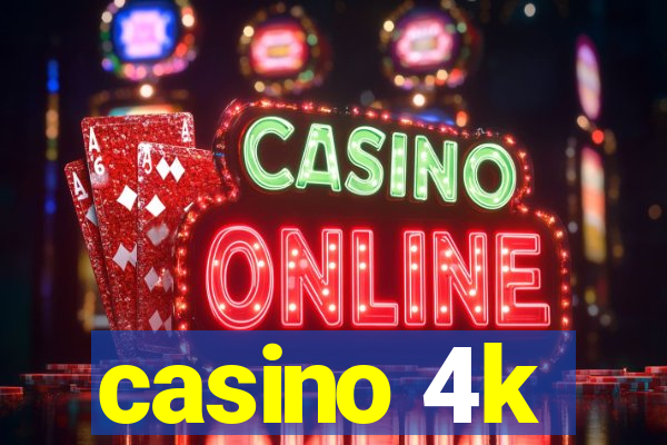 casino 4k