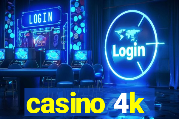 casino 4k