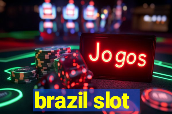 brazil slot