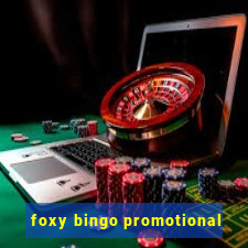 foxy bingo promotional