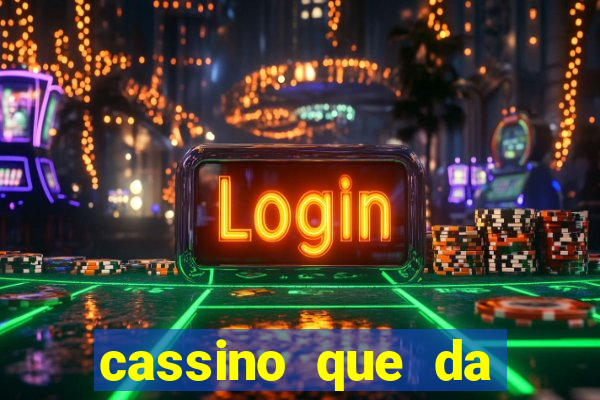 cassino que da bonus sem deposito