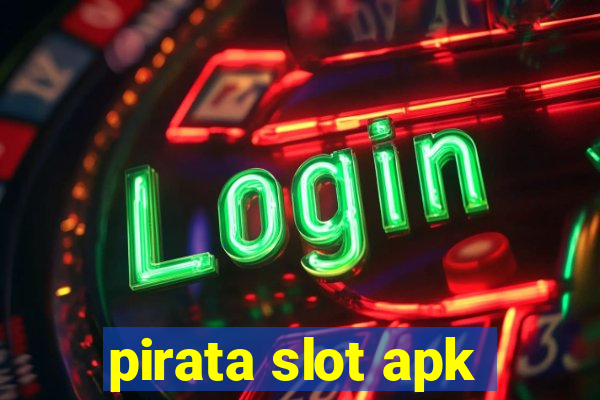 pirata slot apk