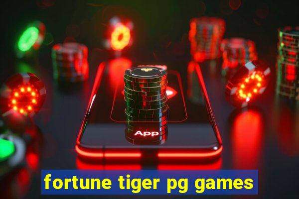 fortune tiger pg games