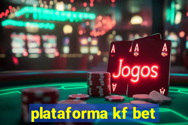 plataforma kf bet