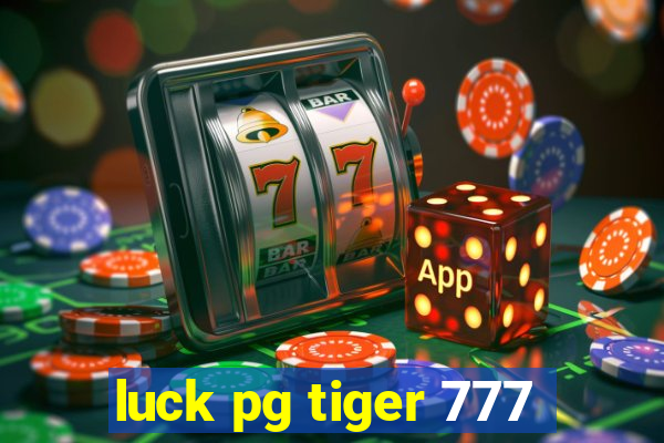 luck pg tiger 777