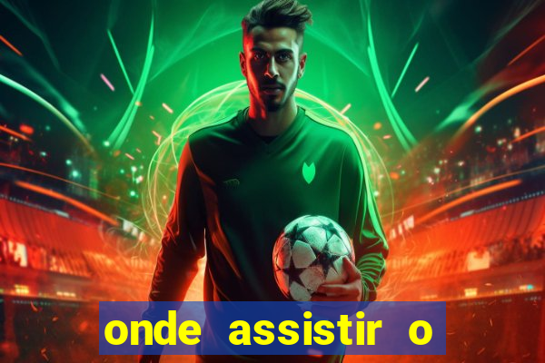 onde assistir o jogo inter hoje