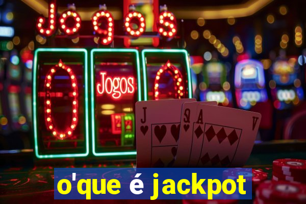 o'que é jackpot