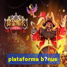 plataforma b?nus