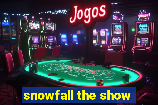 snowfall the show