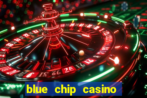 blue chip casino app download