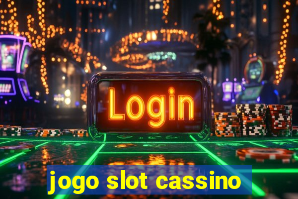 jogo slot cassino