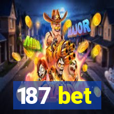 187 bet