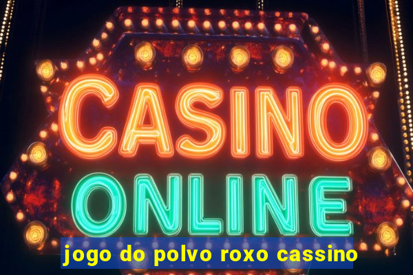 jogo do polvo roxo cassino