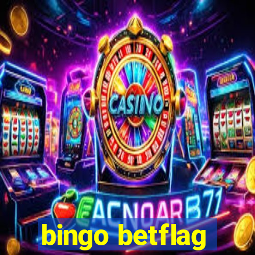 bingo betflag